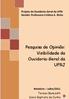 Pesquisa de Opinião: Visibilidade da Ouvidoria-Geral da UFRJ. Gestão: Professora Cristina A. Riche