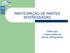 PARTICIPAÇÃO DE PARTES INTERESSADAS. GIRH para Organizações de Bacias Hidrográficas