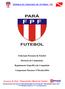 Federação Paraense de Futebol. Diretoria de Competições. Regulamento Específico da Competição. Campeonato Paraense 2ª Divisão/2016