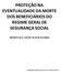 PROTEÇÃO NA EVENTUALIDADE DA MORTE DOS BENEFICIÁRIOS DO REGIME GERAL DE SEGURANÇA SOCIAL (DECRETO-LEI N.º 322/90, DE 18 DE OUTUBRO)