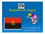 República de Angola. um país s inteiro de oportunidades