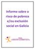 Informe sobre o risco de pobreza e/ou exclusión social en Galicia