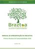 MANUAL DE APRESENTAÇÃO DA INICIATIVA Prêmio Braztoa de Sustentabilidade 2016