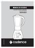 MANUAL DO USUÁRIO LIQUIDIFICADOR CADENCE LICUADORA CADENCE LIQ320 LIQ327 [ M ]