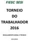 TORNEIO DO TRABALHADOR 2016