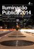 Iluminação Pública 2014 Perspectivas e oportunidades sobre o mercado brasileiro