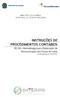 INSTRUÇÕES DE PROCEDIMENTOS CONTÁBEIS IPC 08 Metodologia para Elaboração da Demonstração dos Fluxos de Caixa (Versão publicada em: 23/12/2014)
