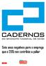 Cadernos do S. N. de CC OO de Galicia Sete anos negativos para o emprego que o 2015 non contribúe a paliar Febreiro de 2016