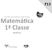 Matemática 1ª Classe