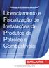 Licenciamento e Fiscalização de Instalações de Produtos de Petróleo e Combustíveis