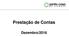 Prestação de Contas. Dezembro/2016