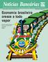 Economia brasileira cresce a todo vapor
