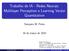 Trabalho de IA - Redes Neurais: Multilayer Perceptron e16 Learning de março Vector de 2015 Quantization 1 / 28