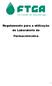 Regulamento para a utilização do Laboratório de. Farmacotécnica