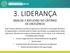 3. LIDERANÇA ANALISE E REFLEXÃO DO CRITÉRIO DE EXCELÊNCIA