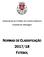ASSOCIAÇÃO DE FUTEBOL DE CASTELO BRANCO. Conselho de Arbitragem NORMAS DE CLASSIFICAÇÃO 2017/18 FUTEBOL