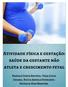 Atividade física e gestação: saúde da gestante não atleta e crescimento fetal