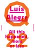Luís Alegre. All this happened, more or less. Novembro 15. Quarto22