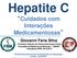 Hepatite C Cuidados com Interações Medicamentosas