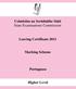 Coimisiún na Scrúduithe Stáit State Examinations Commission. Leaving Certificate Marking Scheme. Portuguese. Higher Level