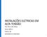 INSTALAÇÕES ELÉTRICAS EM ALTA TENSÃO. Prof. Pierre Vilar Dantas Turma: 0042-A Horário: 2N ENCONTRO DE 19/03/2018