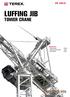 CTL Luffing Jib. Tower Crane. Specifications: Capacity at max length:
