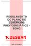 REGULAMENTO DO PLANO DE BENEFÍCIOS PREVIDENCIÁRIOS - BDMG DESBAN FUNDAÇÃO BDMG DE SEGURIDADE SOCIAL