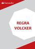 REGRA VOLCKER REGRA VOLCKER