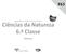 Ciências da Natureza 6.ª Classe