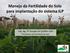 Manejo da Fertilidade do Solo para implantação do sistema ILP