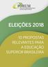 ELEIÇÕES PROPOSTAS RELEVANTES PARA A EDUCAÇÃO SUPERIOR BRASILEIRA