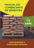 Importância da manutenção da qualidade de sementes... 3 CONSIDERAÇÕES IMPORTANTES: Armazenagem Palletizada... 6