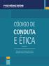 CÓDIGO DE CONDUTA E ÉTICA MAIO/2015. Aprovado pelo Conselho Deliberativo Reunião n 05, de 21 de Maio de 2015.