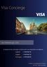 Visa Concierge. Sao Petersburgo A equipe do Visa Concierge na Rússia está a sua disposição nos telefones: Español