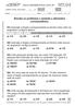TOTAL PONTOS Nome: Data: / Hora: h m às h m Resolva os problemas e assinale a alternativa correspondente: