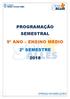 PROGRAMAÇÃO SEMESTRAL 9º ANO ENSINO MÉDIO 2º SEMESTRE 2018