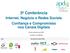 3ª Conferência Internet, Negócio e Redes Sociais Confiança e Compromisso nos Canais Digitais