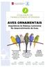 AVES ORNAMENTAIS. Importância do Balanço nutricional No desenvolvimento de Aves. ATUALIZAÇÃO EM FARMACOTERAPIA VETERINÁRIA