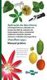 (Passiflora spp.) Manual prático. Editores Técnicos. Onildo Nunes de Jesus Eder Jorge de Oliveira Taliane Leila Soares Fábio Gelape Faleiro