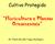 Cultivo Protegido. Floricultura e Plantas Ornamentais. Dr. Paulo Hercílio Viegas Rodrigues