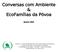 Conversas com Ambiente & EcoFamílias da Póvoa