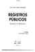 STJ LUIZ GUILHERME LOUREIRO REGISTROS PUBLICOS TEORIA E PRÁTICA. 6. a edição. revista, atualizada e ampliada *** I~ ED)TORA ~ METODO SÃO PAULO
