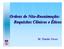 Ordens de Não-Reanima. Reanimação ão: Requisitos Clínicos e Éticos. M. Patrão Neves