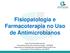 Fisiopatologia e Farmacoterapia no Uso de Antimicrobianos