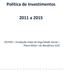 Política de Investimentos a CELPOS Fundação Celpe de Seguridade Social Plano Misto I de Benefícios (CD)