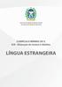 Governo do Estado do Rio de Janeiro Secretaria de Estado de Educação. CURRÍCULO MÍNIMO 2013 EJA - Educação de Jovens e Adultos LÍNGUA ESTRANGEIRA