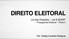 DIREITO ELEITORAL. Lei das Eleições Lei 9.504/97 Propaganda Eleitoral Parte II. Prof. Rodrigo Cavalheiro Rodrigues