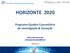 HORIZONTE Programa-Quadro Comunitário de Investigação & Inovação. Maria João Fernandes GPPQ/FCT