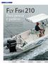 FLY FISH 210. Para pescar e passear. A Fly Fish 210 encara bem até mar agitado, tem preço atraente e tudo o que o pescador precisa TESTE