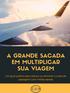 A grande sacada em multiplicar sua viagem 1